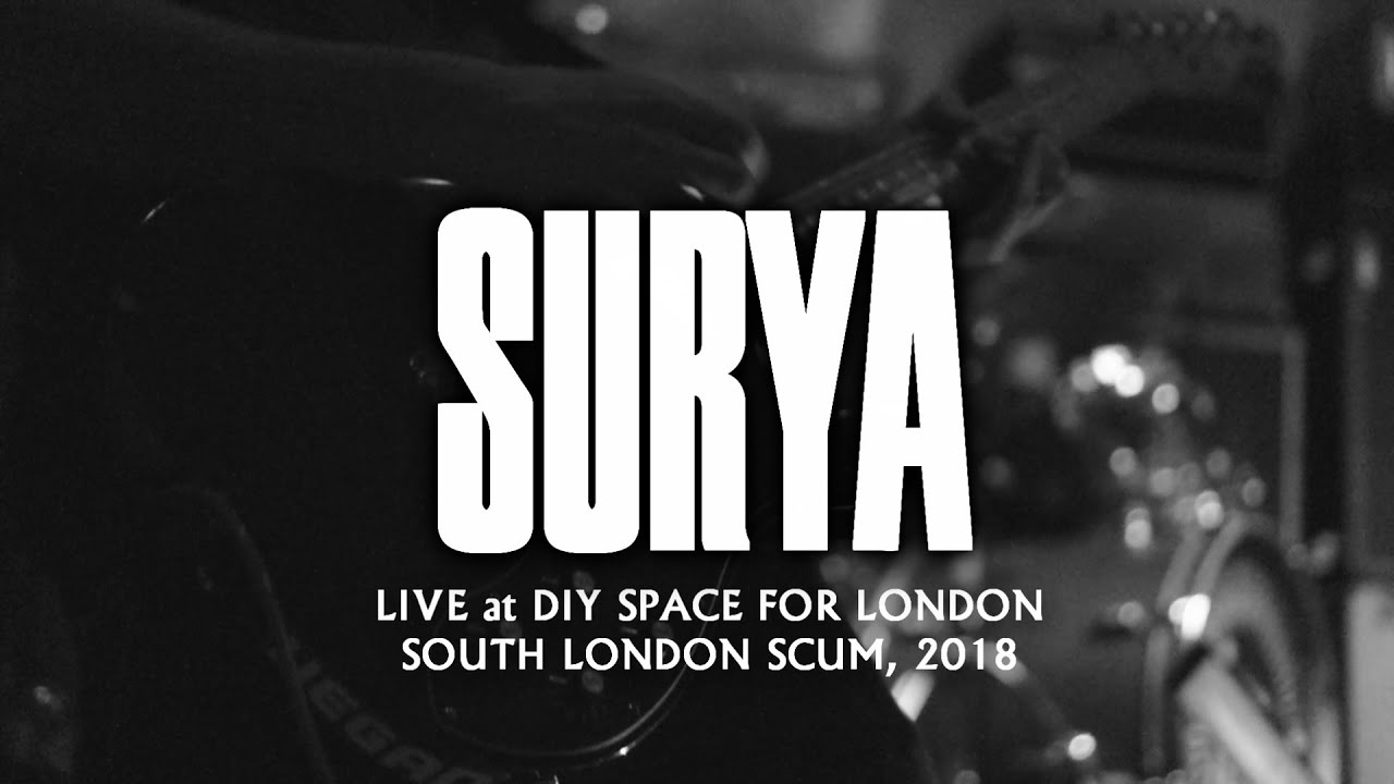 Sūrya  -  Live at DIY Space For London, 2018 (Resurrection of Care)