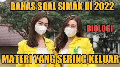 BAHAS SOAL SIMAK UI 2022 | BIOLOGI