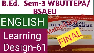 FINAL LEARNING DESIGN-61| B.ED 3RD Semester | Project House |