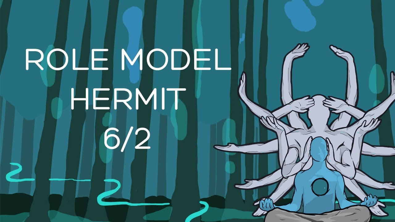 Role model - Hermit 6 / 2 - Human design - YouTube