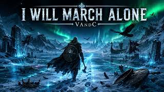 ⚔️I Will March Alone | Viking Folk Metal X Neoclassical Synthwave Fusion