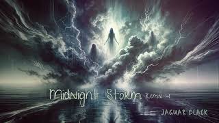 Midnight Storm (Remix 4)