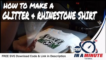 HTV Glitter and Rhinestone Shirt / Multidec - TRW "In a Minute Tutorial" Series