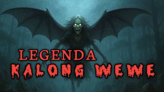LEGENDA KALONG WEWE fakta mengerikan yang tidak diketahui orang tentangnya|Bisikan horor