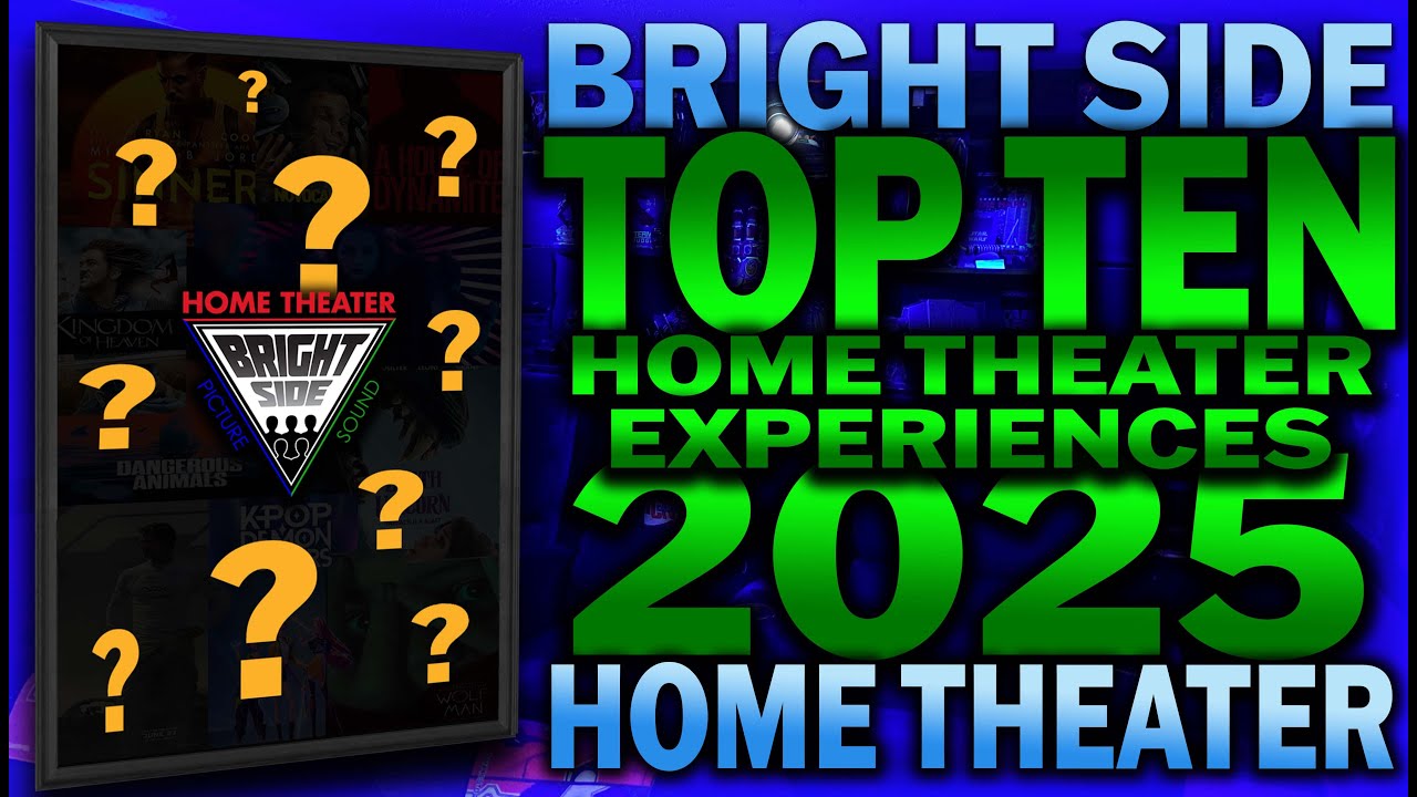 🍿Bright Side Home Theater Awards of 2025🍿 📱