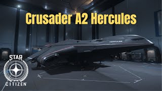 Crusader A2 Hercules Ship Tour - Star Citizen 4.3.1