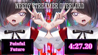 Needy Streamer Overload | Painful Future Speedrun WR [4:27.20]