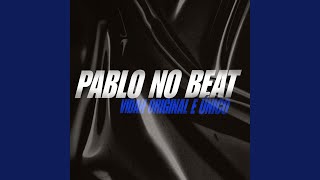 Os Amigos De Glock - PABLO NO BEAT