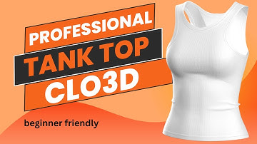 Making a Simple Tank Top in Clo3D! Easy Fashion Tutorial #clo3dtutorial