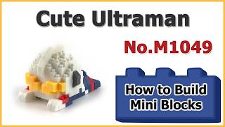 How to Build PAPA METAVERSE Ultraman Blocks - JIHUI M1049 Instructions Specifications