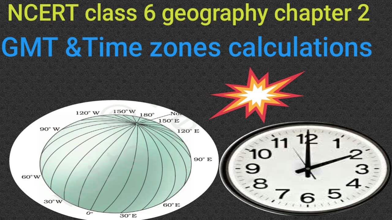 🌍GMT and time zones calculations/ longitude &time/NCERT class 6geography chapter 2(time zones)|hindi