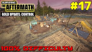 Surviving the Aftermath // Gold Update: Control // 100% DIFFICULTY // #17
