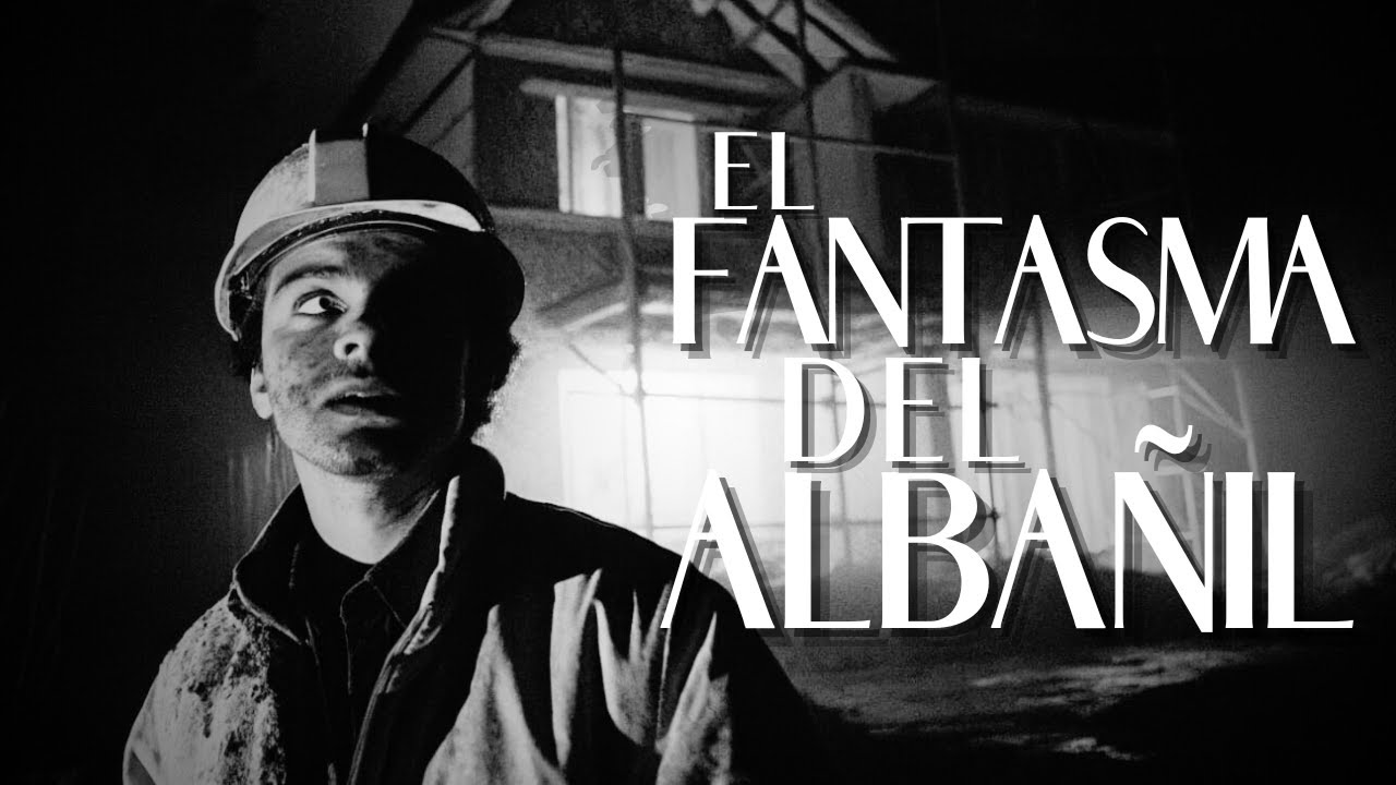 EL FANTASMA DEL ALBAÑIL | Relato de Terror Real - YouTube