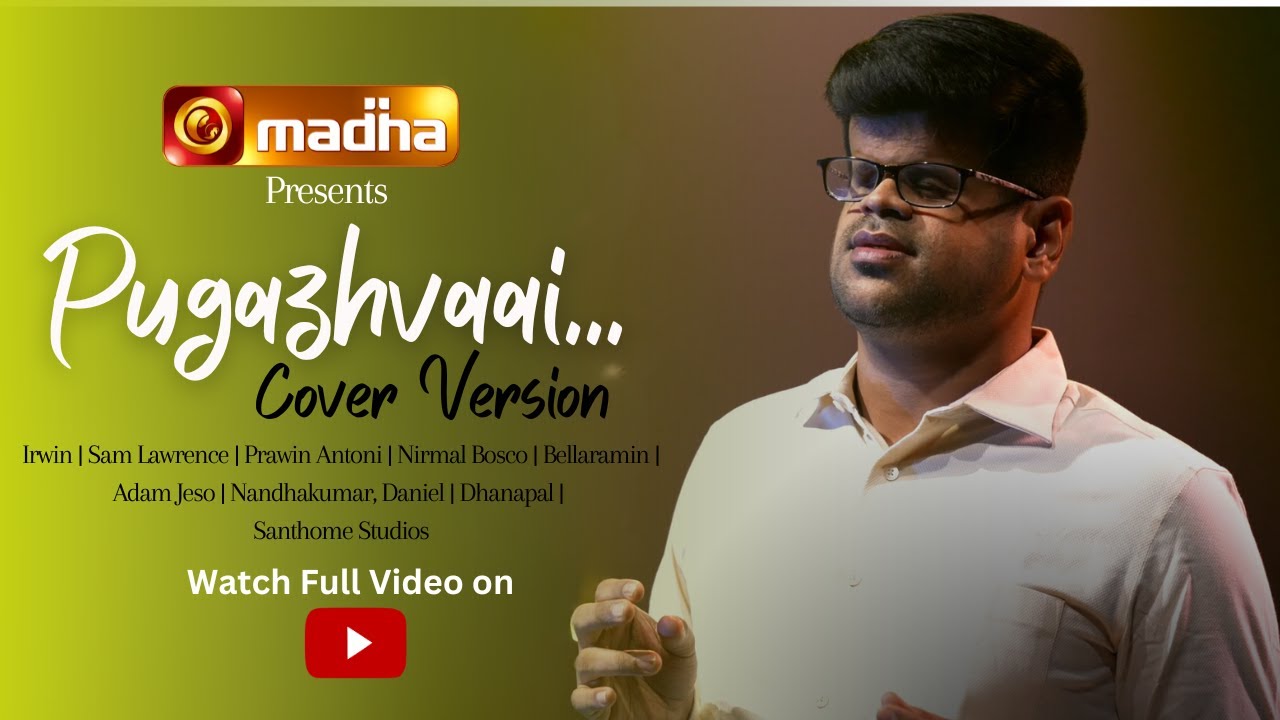 Pugazhvaai    Cover Song  Irwin  Sam Lawrence   4K  Madha TV