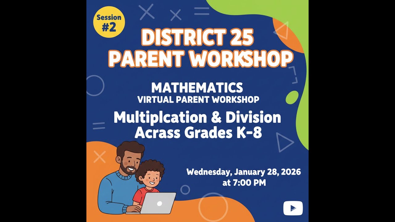 Math Parent Workshop #2: Multiplication & Division Across Grades K - 8 - Wed, Jan 28, 2026 at 7PM