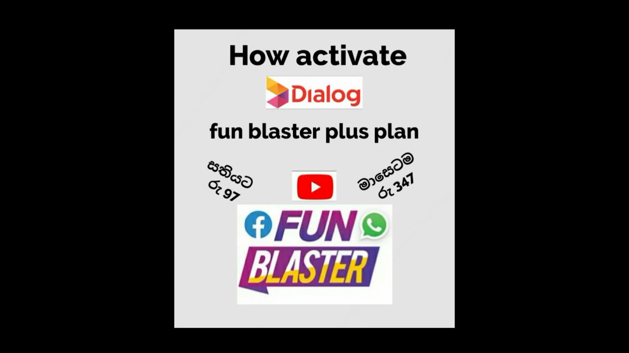 How to activate dialog fun blaster plus plan