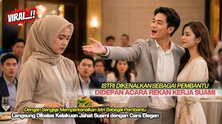 Istri Diperkenalkan Sebagai Pembantu Oleh Suami Didepan Rekan Kerja,  Kubalas Ia dengan Ini
