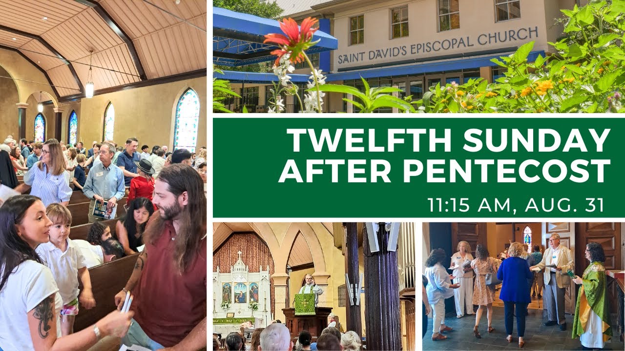 Twelfth Sunday After Pentecost | Holy Eucharist, Rite II - YouTube
