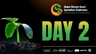 Global Climate-Smart Agriculture Conference 2025 - Day 2: Science & Innovation