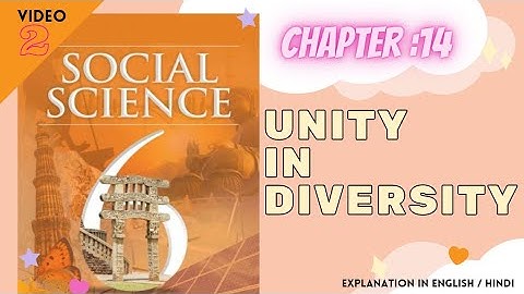 #std-6 SOCIAL SCIENCE| CHAPTER -14 UNITY IN DIVERSITY| PART -2 #newsyllabus #newcourse