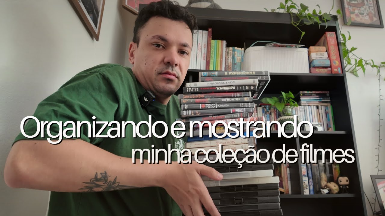 Organizando minha coleção de filmes e mostrando alguns DVDs para vocês