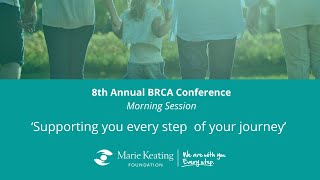 Marie Keating Foundation BRCA Seminar 2025 Morning Session