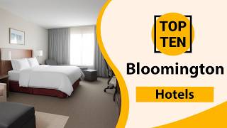 Top 10 Best Hotels in Bloomington Indiana Bloomington Best Hotels Bloomington Hotels USA