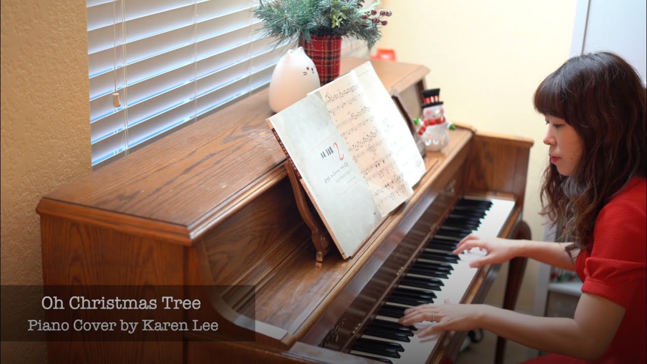 O Christmas Tree - Piano Cover by Karen Lee