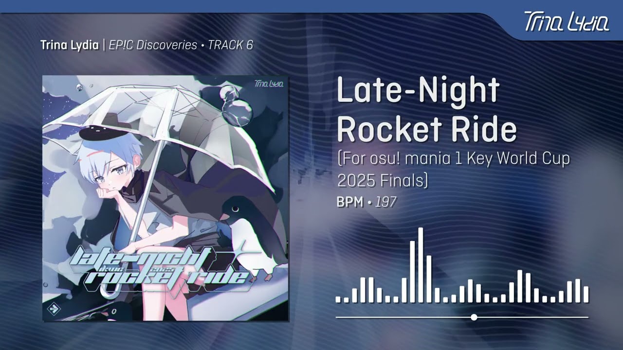 Late-Night Rocket Ride | Trina Lydia (For osu! mania 1 Key World