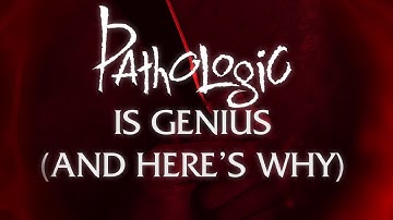 Pathologic is Genius, And Here
