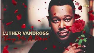 LUTHER VANDROSS 'Buy Me A Rose'