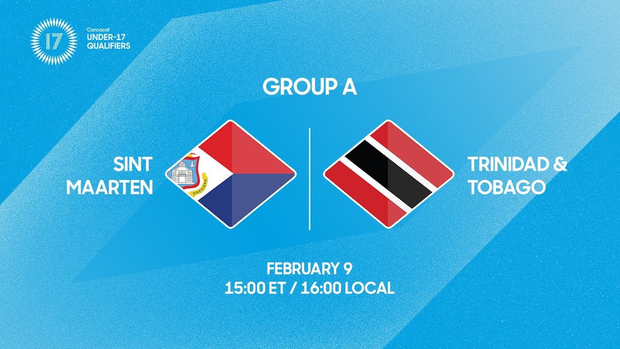 Sint Maarten vs Trinidad and Tobago | 2026 Concacaf Under-17 Qualifiers