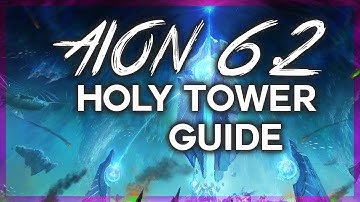 AION 6.0 / 6.2 HOLY TOWER / FROZEN MONOLITH GUIDE