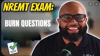 NREMT Exam: Answering Burn Questions