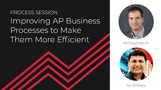 ESS Session 3: Improving AP Business Processes to Make Them More Efficient