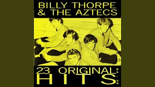 Video thumbnail of "Billy Thorpe and the Aztecs - Most People I Know"