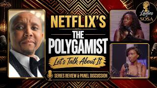 Netflix's The Polygamist: Reality vs. Real Life | African Diaspora Panel Discussion 🇸🇸🇺🇬🇬🇶🇿🇦