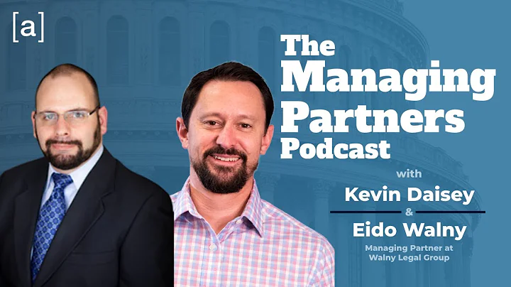 Eido Walny - The Managing Partners Podcast
