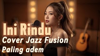 INI RINDU - Farid Hardja (Jazz Fusion Cover) | [Ruang Irama]