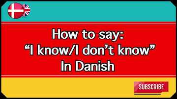 How to say "I know" and "I don