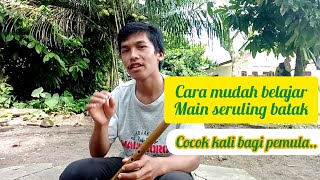Cara Mudah Bermain Seruling Batak || Cocok Bagi Pemula