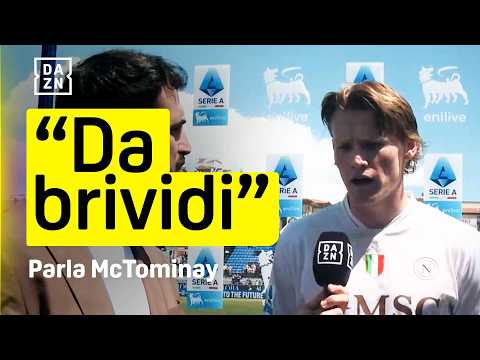 Video McTominay fantastico sui tifosi del Napoli: Mi vengono i brividi | DAZN