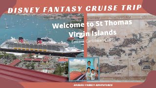 Disney Fantasy Eastern Caribbean Cruise / St Thomas Virgin Islands with Excursions / Day 6