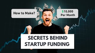 Secrets Behind Startup Funding and Rapid Growth