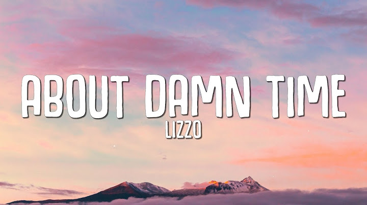 About Damn Time Lyric Video version - Lyric Video performance video thumbnail