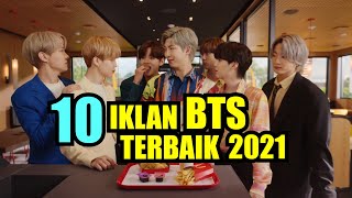 10 IKLAN BTS TERBAIK 2021 |  BEST 10 BTS COMMERCIALS ON YOUTUBE