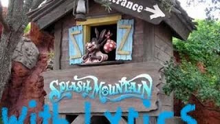 Splash Mountain Full Ride With Lyrics