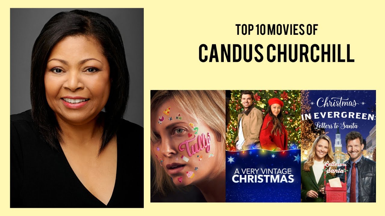 Candus Churchill Top 10 Movies of Candus Churchill| Best 10 Movies of Candus Churchill