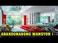 10  MANSYON NA INABANDONA NG MAY ARI  / ABANDONED MANSIONS