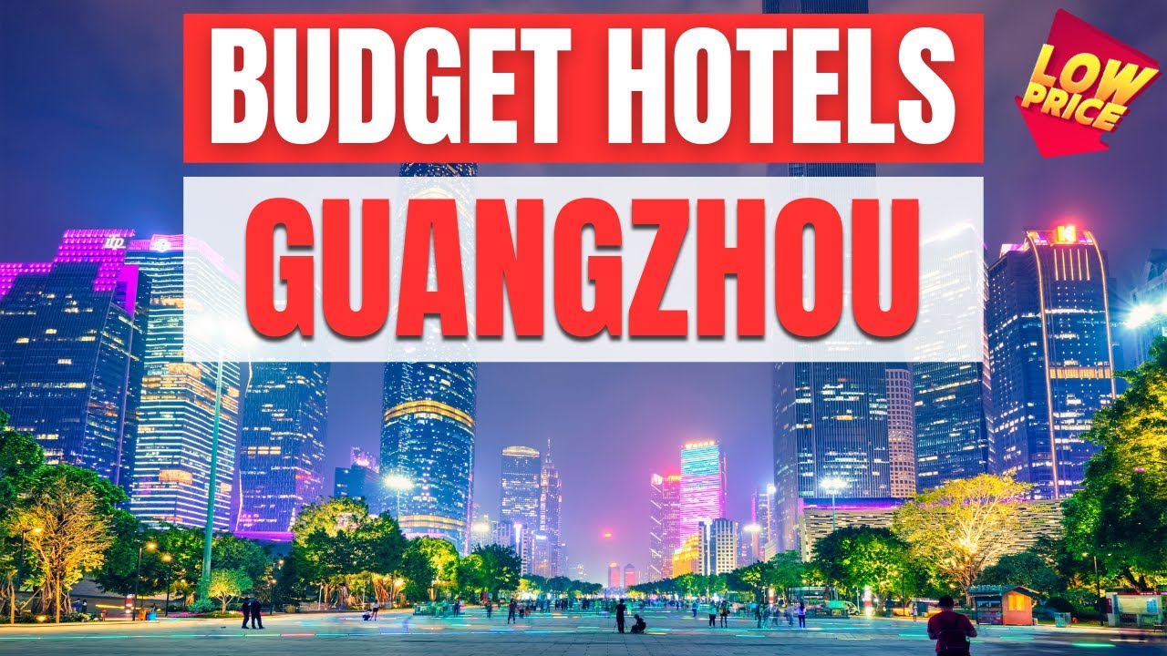 best-budget-hotels-in-guangzhou-unbeatable-low-rates-await-you-here